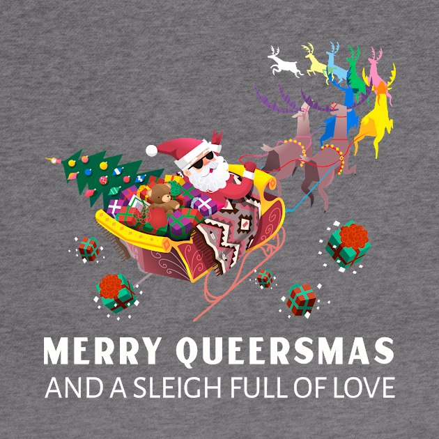 Gay Christmas: Merry Queersmas And A Sleigh Full Of Love by Synthwear